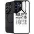 All You Need Is Love BW Galaxy S25 Kickstand Case